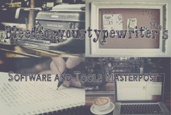 bleedforyourtypewriter:  Ok here is a compilation of all the software and useful tools I’ve come across whilst writing. Some of them I’ve reviewed on here already, more coming soon.   Got an idea? Well get planning! Here’s some useful outlining,