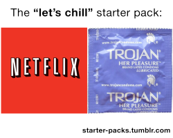 starter-packs:  The “let’s chill” starter pack 
