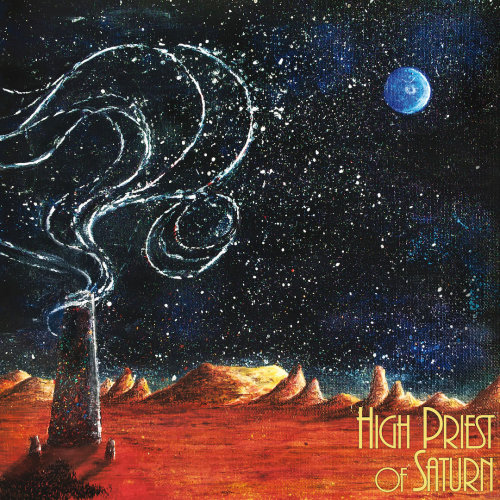 High Priest of Saturn - Son of Earth and Sky (2016)