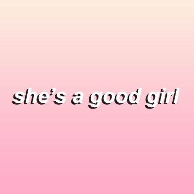 Good Girls // 5 Seconds Of Summer