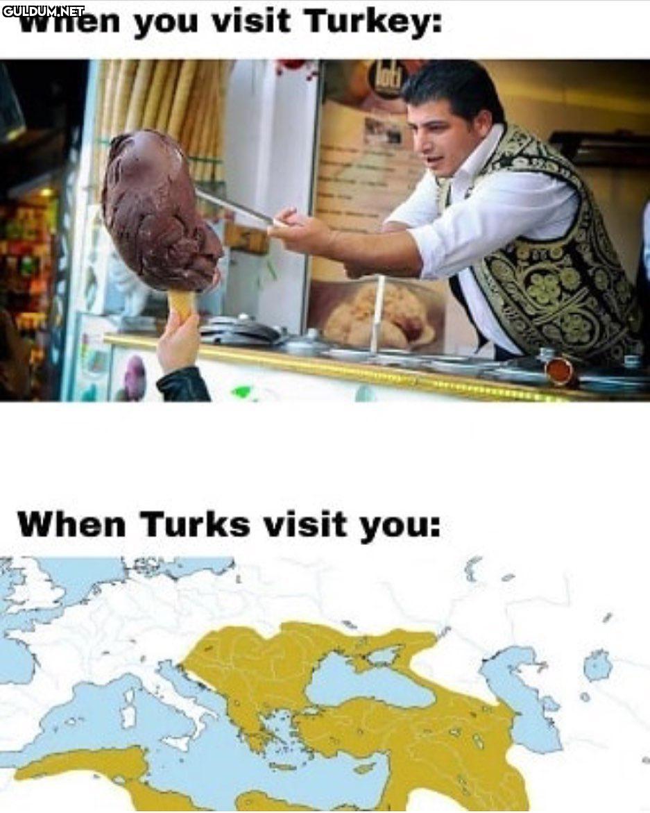 When you visit Turkey:...