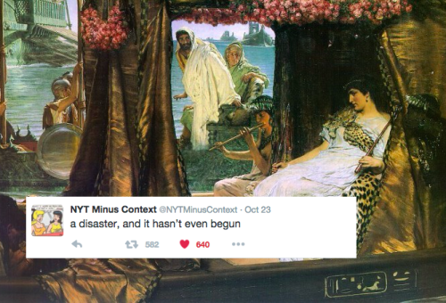 bara-theon:Romans (&amp; Cleopatra) + tweets from NYT Minus Context 