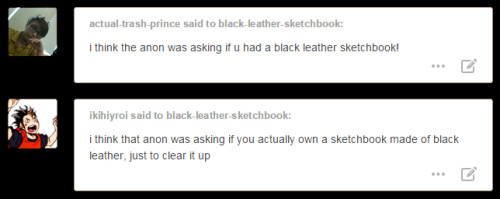 OMG, I totally didn’t catch that one ∠( ᐛ 」∠)＿But actually, yes, all my sketchbooks are black leathe