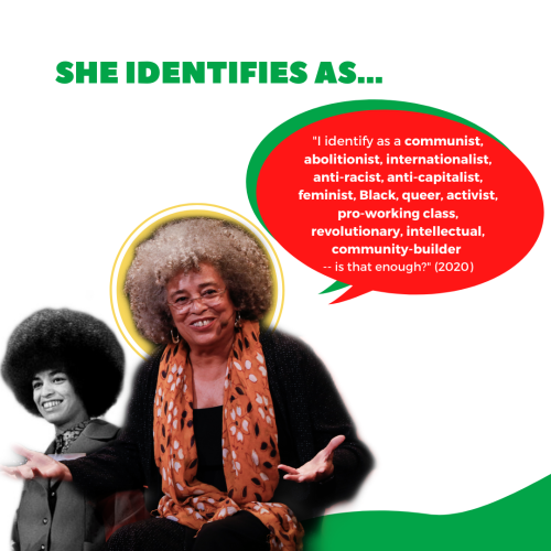 rose-tico:  I made a graphic for Women’s Studies Student Organization at my college that spotlights Dr. Angela Davis, Black, queer, pro-working class abolitionist and activist – and I’m pretty proud of it so I wanted to share :).  For the rest