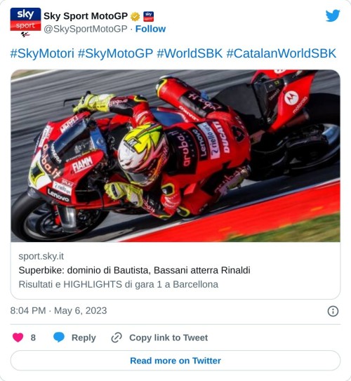 #SkyMotori #SkyMotoGP #WorldSBK #CatalanWorldSBKhttps://t.co/pNXYWZKnuI  — Sky Sport MotoGP (@SkySportMotoGP) May 6, 2023