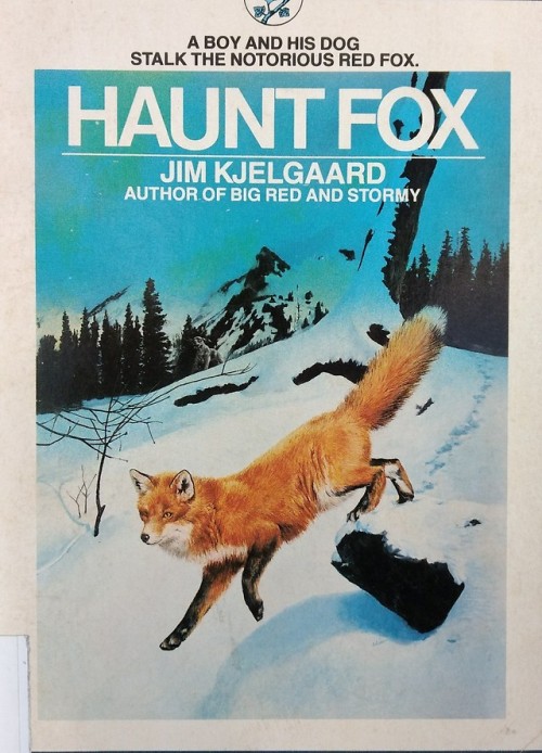  Have a Foxy Friday! (Kjelgaard, J. (1981). Haunt Fox. New York, NY: Bantam Books. Kellogg PZ 10.3 .
