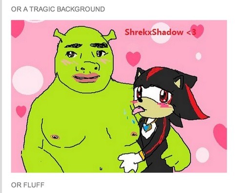 My eyes they bleed, Shadow x Shrek