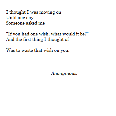 smilelittlefighter:  “I wish you had let me show you I was worth loving.” // Anonymous  