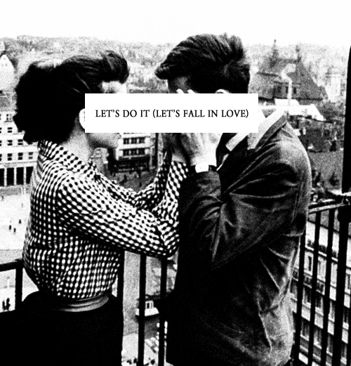 kingschultzies:lets do it (lets fall in love a playlist for an old-fashioned love affair //[listen] 