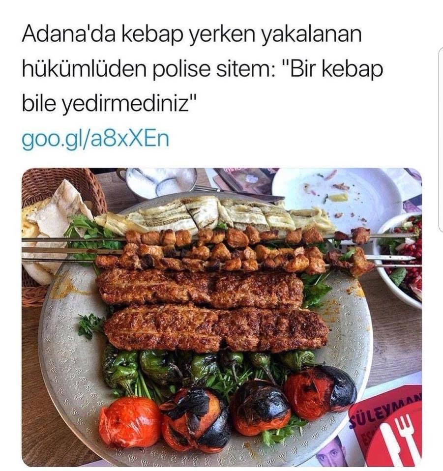 Adana’da kebap yerken...