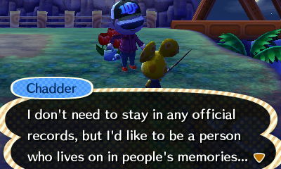 I too play Animal Crossing, and I too have a favorite villager. A mouse made of cheese named Chadder who’s catchphrase is “fromage”. What’s not to love?