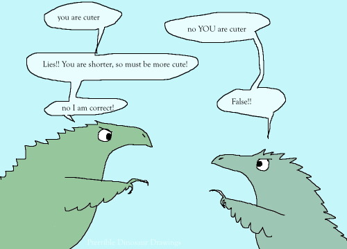 The taller dinosaur is clearly winning this argument, yes??