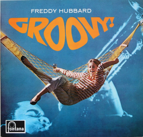 Freddy Hubbard - Groovy! (1966) porn pictures