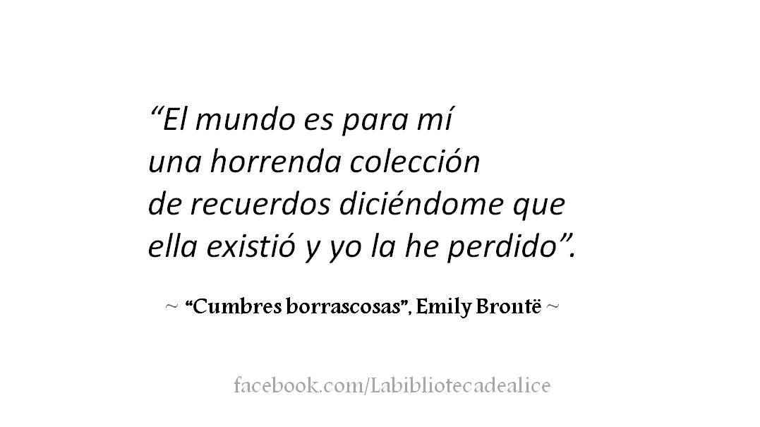 la-biblioteca-de-alice:  &ldquo;Cumbres borrascosas&rdquo;, de Emily Brontë