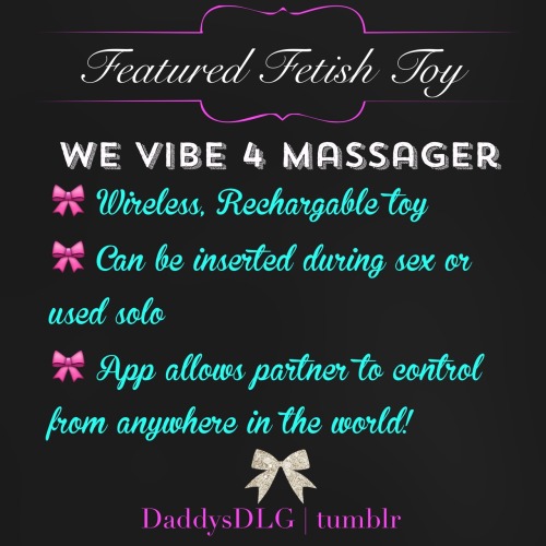 daddysdlg:  The We Vibe 4 (and 4 Plus) is a tiny but powerful little vibrator that is inserted into the pussy during sex or other penetration (ahem, masturbation…). It is designed to enhance the experience for both partners by creating vibration inside