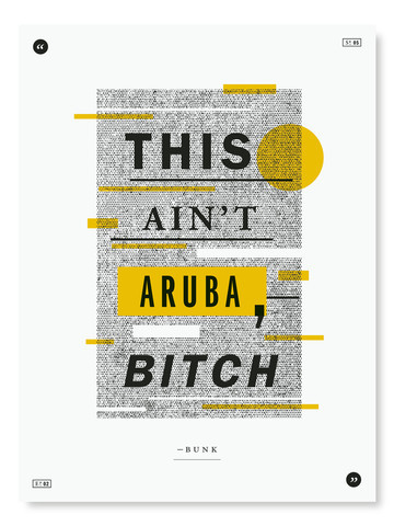 The Wire Poster Project The Wire Poster Project consists of 60 typographic posters,