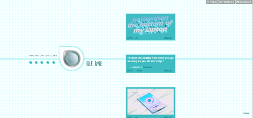 Theme [06 “Blue Babe”] by babesthetique!- 250px posts.- Customizable colors.- Hovers and links inclu