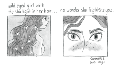 a-magpie-witchling: reimenaashelyee: Wild eyed girl with the starlight tangled in her hair;no wonder