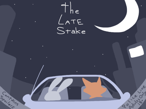 tgweaver:   The Late Stake Starring Judy Hopps and Nick Wilde An Adults-Only comic set in Zootopia. Be forewarned that this contains both spoilers and lewd / NSFW content. Click the image or links for the full comic! If you’ve already seen the last