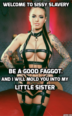 sissyslutwannabe420:  iwannabejanelle:  Please do!  I will do anything you ask to be your sis
