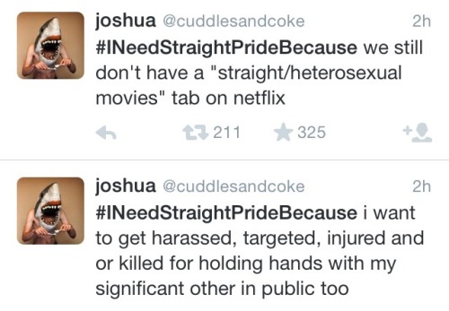 snowstorms-and-windy-oceans: behold the takeover of the trending hashtag #INeedStraightPrideBecause