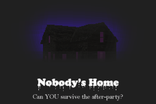 April’s Featured Game: Nobody’s HomeDEVELOPER(S): oatesENGINE: RPG Maker MVGENRE: Survival Hor