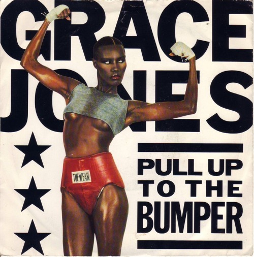 Grace Jones - ‘Pull Up To the Bumper’ (1981)