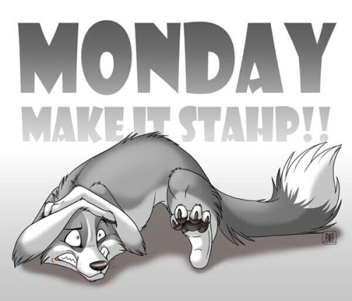 kinkywolftime:  How I feel about Mondays! 