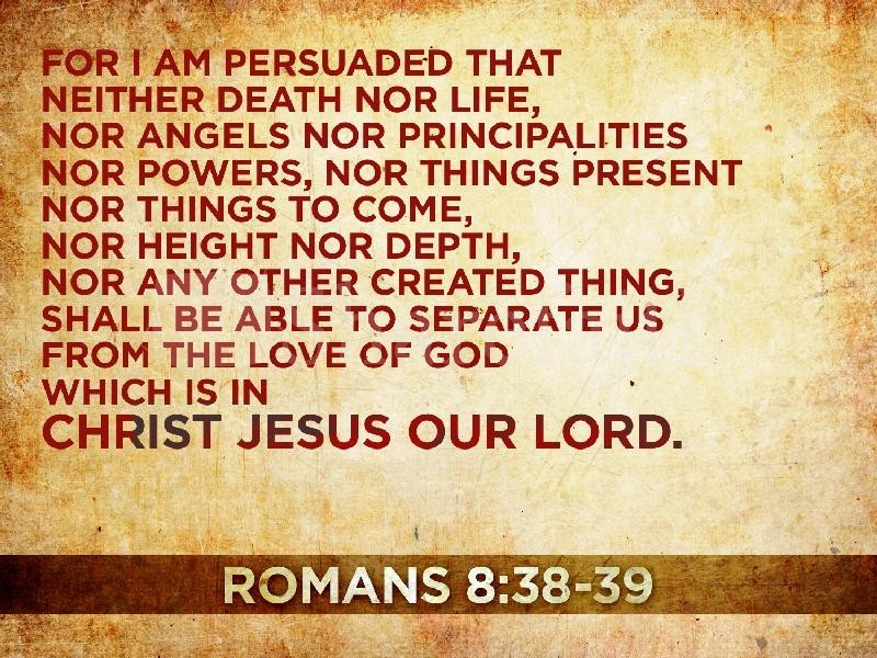 Romans 8:38-39 - Bible verse (KJV) 