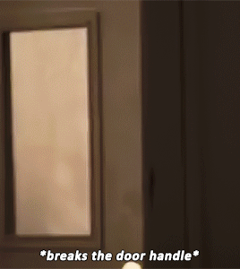 nakamotens:when you accidentally pull off the entire doorknob