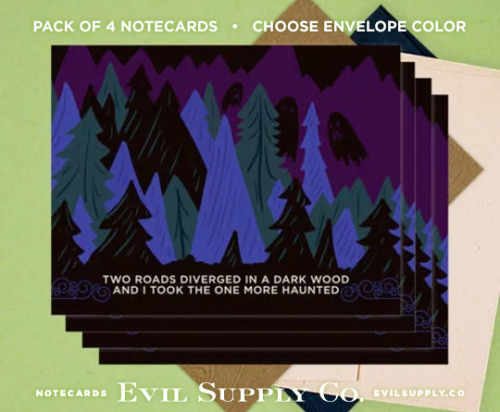 Two Haunted Roads notecard set ($3.75 for set of 4)When inviting a companion on your next adventure 