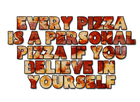 fatboydiet:  massivelyfattening:  I hope your idea of a personal pizza is an extra