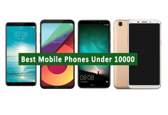 Best Mobiles Under PKR 10,000 in Pakistan 2022