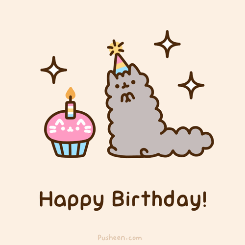 HAPPY BIRTHDAY TO MY FAVORITE CHUBBY KITTY!!!! HAPPY B-DAY PUSHEEN!!!