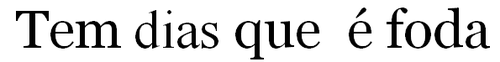“É um dia ruim, não uma vida ruim.”