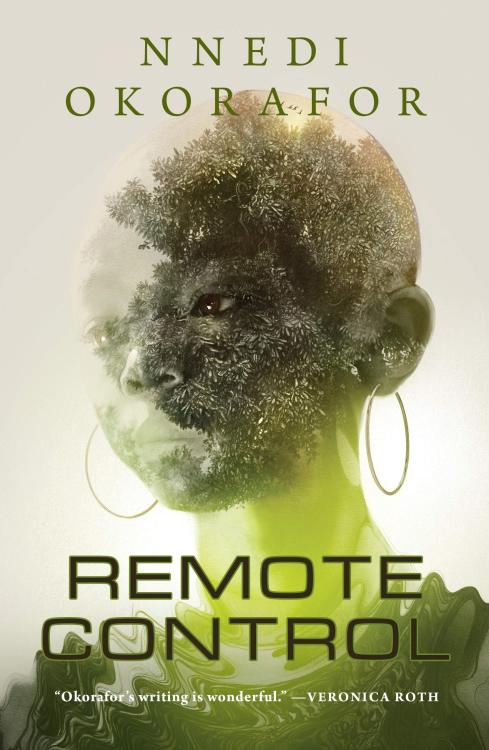 Nnedi Okorafor’s new novella Remote Control follows a young girl who becomes the Adopted Daugh