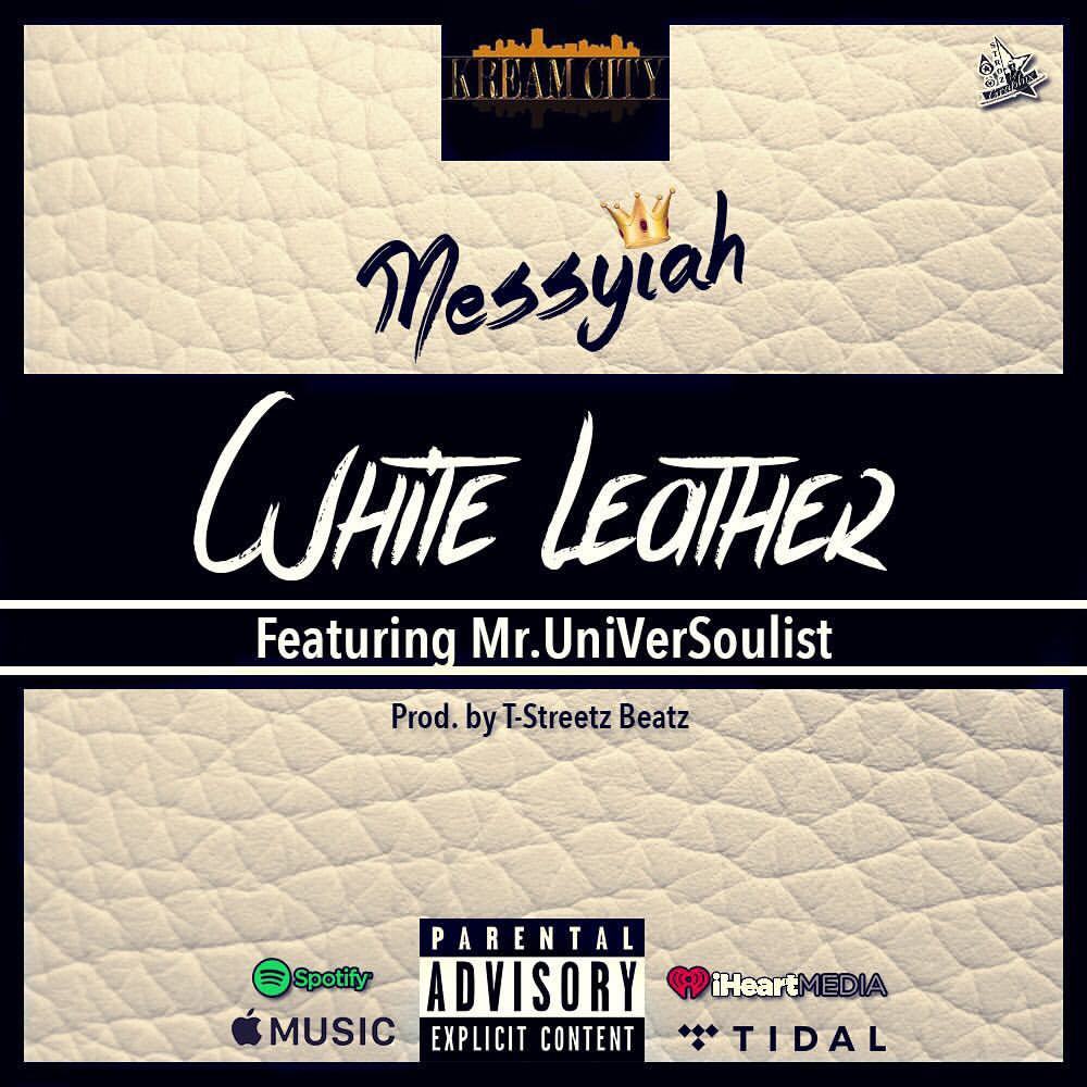 #Messyiah feat. @gkmg_101
#whiteleather 🤙🏽
#producedby @tstreetz_beatz 🔥🔥