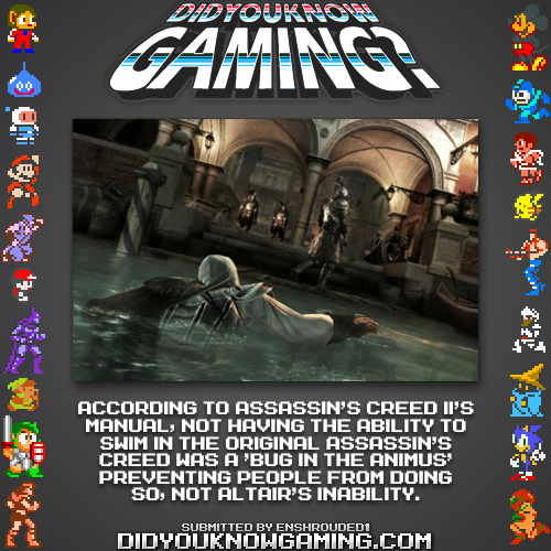 axeystuff:didyouknowgaming:Assassin’s Creed II.http://www.vgfacts.com/trivia/6974/The series in gene