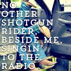 im-makayla:  Shotgun Rider -Tim McGraw #shotgunrider
