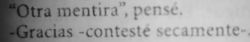 what-i-cant-say-you:  Como cuando me dicen lo “bonita” que soy