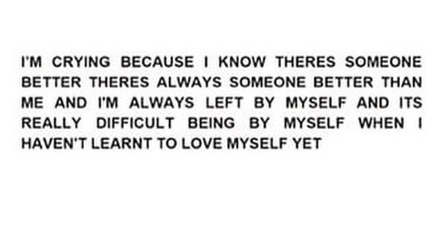 depressivefilledmind:  There will always be someone better then me.
