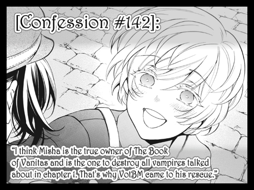 “I think Misha is the true owner of The Book of Vanitas and is the one to destroy all vampires