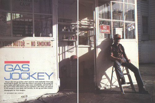 From HONCHO magazine (Dec 1983)Photo story called “Gas Jockey”photo by Nick Rodgers
