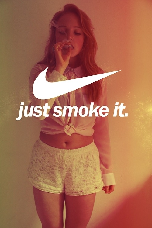 itsmercer:  Just Smoke It! 