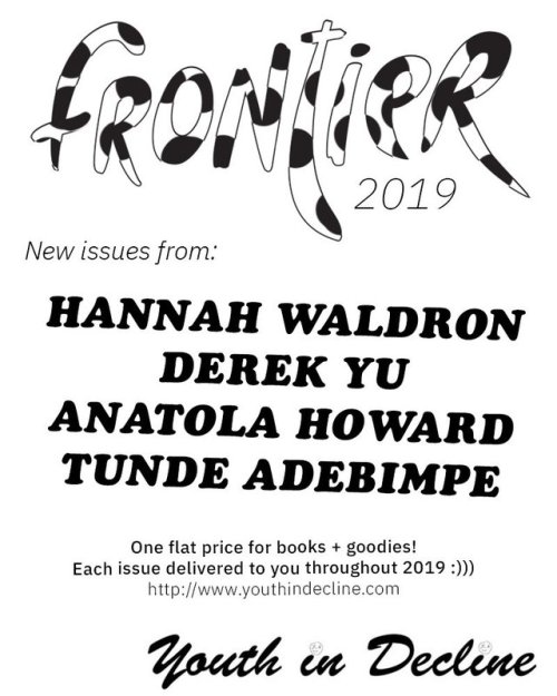 ANNOUNCING THE FRONTIER 2019 ARTISTS:  Frontier #19: Hannah WaldronFrontier #20: Derek YuFronti