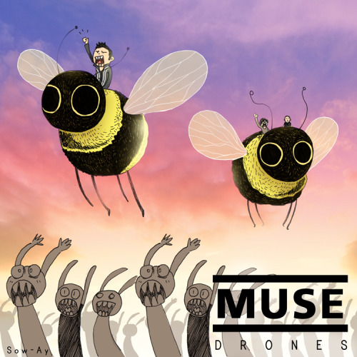 sow-ay:Made a #MuseDrones cover !