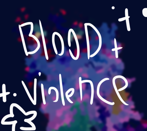 TRIGGER WARNING FOR BLOOD + VIOLENCE