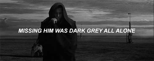 anaklin:star wars as taylor swift lyrics 16/?