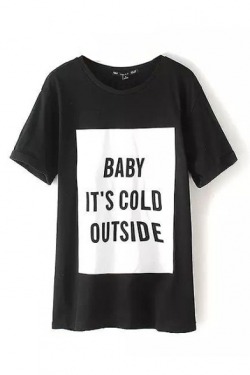 Jollyenthusiastsublime:  Baby, It Is Cold Outside Tee // Tee Tee // Tee  Tee // Tee