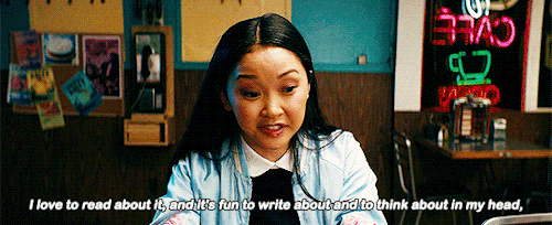 filmsgifs:  Be honest with me, then. Why haven’t you ever had a boyfriend? To All the Boys I&r